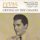 7'' - Elvis Presley With The Jordanaires - Crying In The Chapel