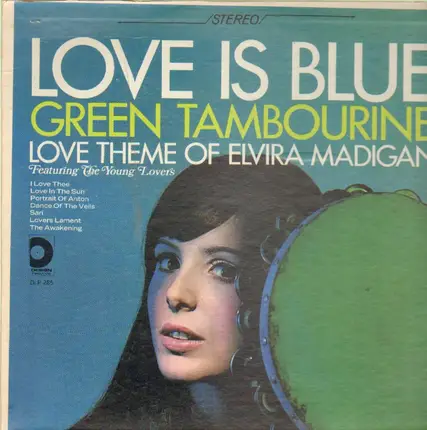 Elvira Madigan, The Young Lovers - Green Tambouringe, Love Is Blue