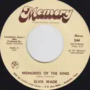 7inch Vinyl Single - Elvis Wade - Memories Of The King