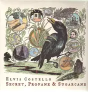 Elvis Costello - Secret, Profane & Sugarcane