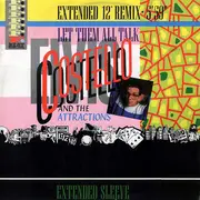 12inch Vinyl Single - Elvis Costello & The Attractions - Let Them All Talk (Extended 12' Remix)