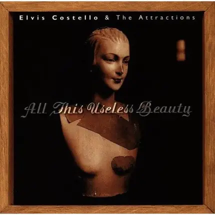 Elvis Costello & The Attractions - All This Useless Beauty