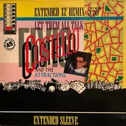 12inch Vinyl Single - Elvis Costello & The Attractions - Let Them All Talk (Extended 12' Remix)