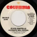 7inch Vinyl Single - Elvis Costello - Accidents Will Happen