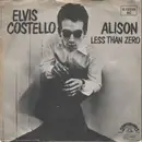 7inch Vinyl Single - Elvis Costello - Alison - B&W Labels