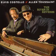 Elvis Costello & Allen Toussaint - The River in Reverse