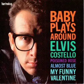 Elvis Costello - Baby Plays Around