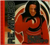 Elvis Crespo - The Remixes