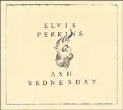 elvis perkins - Ash Wednesday