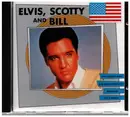 CD - Elvis Presley , Scotty Moore And Bill Black - Elvis, Scotty And Bill