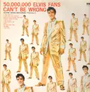 LP - Elvis Presley - 50,000,000 Elvis Fans Can't Be Wrong
