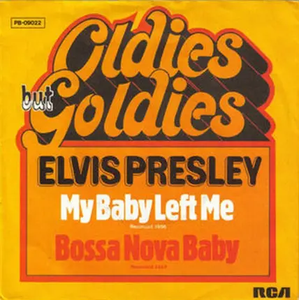 Elvis Presley - My Baby Left Me