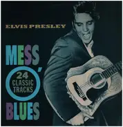 Elvis Presley - Mess O Blues