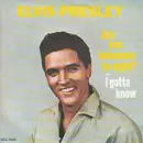7inch Vinyl Single - Elvis Presley - Are You Lonesome Tonight? / I Gotta Know - picture sleeve