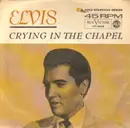 7inch Vinyl Single - Elvis Presley - Crying In The Chapel - Original German, Picture Sleeve