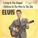 7inch Vinyl Single - Elvis Presley - Crying In The Chapel - RCA Victor