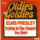 7inch Vinyl Single - Elvis Presley - Crying In The Chapel / One Night