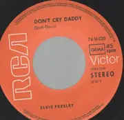 7inch Vinyl Single - Elvis Presley - Don't Cry Daddy - Original German, Picture Sleeve