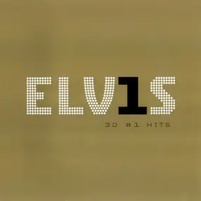 Elvis Presley - ELV1S - 30 #1 Hits