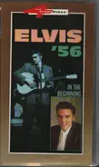 Elvis Presley - Elvis '56 - In The Beginning