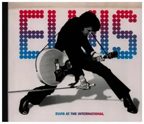 Elvis Presley - Elvis At The International