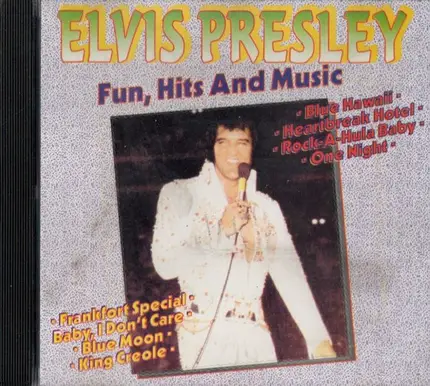 Elvis Presley - Fun, Hits And Music