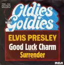 7'' - Elvis Presley - Good Luck Charm / Surrender