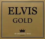 Elvis Presley - Gold -50 Original Hits-