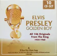 Elvis Presley - Golden Boy  (All 146 Originals From The King 1954-1960 & 20 Rare Elvis-Tribute Songs)