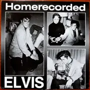 LP - Elvis Presley - Homerecorded