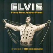 Elvis Presley - Prince From Another Planet