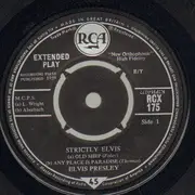 7inch Vinyl Single - Elvis Presley - Strictly Elvis - Knock-out Centre, E/T Tax Code