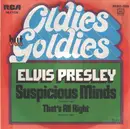 7'' - Elvis Presley - Suspicious Minds, That s all Right