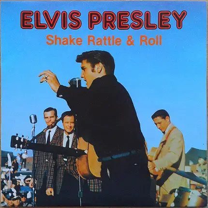 Elvis Presley - Shake Rattle & Roll (Pictures Of Elvis 1)