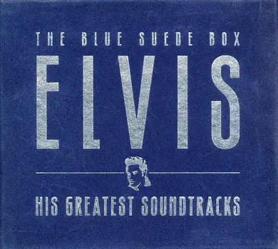 Elvis Presley - The Blue Suede Box  (His Greatest Soundtracks)
