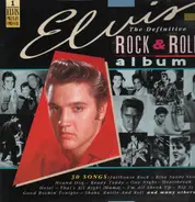Elvis Presley - The Definitive Rock & Roll Album