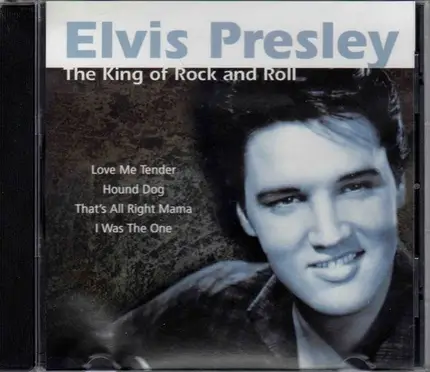 Elvis Presley - The King Of Rock 'N' Roll
