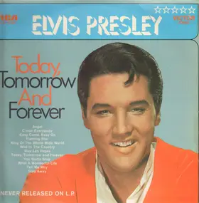 Elvis Presley - Today, Tomorrow And Forever