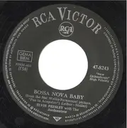 7'' - Elvis Presley With The Jordanaires - Bossa Nova Baby - RCA VICTOR GERMAN
