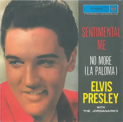 Elvis Presley With The Jordanaires - Sentimental Me / No More (La Paloma)