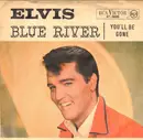 7inch Vinyl Single - Elvis Presley With The Jordanaires - Blue River / You'll Be Gone - GERMAN 47-9686