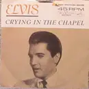 7inch Vinyl Single - Elvis Presley With The Jordanaires - Crying In The Chapel