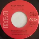 7inch Vinyl Single - Elvis Presley With The Jordanaires - Good Luck Charm / Anything That's Part Of You