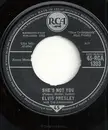 7inch Vinyl Single - Elvis Presley With The Jordanaires - She's Not You