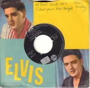 7inch Vinyl Single - Elvis Presley With The Jordanaires - (Now And Then There's) A Fool Such As I / I Need Your Love Tonight - Artist Sleeve