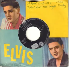 Elvis Presley - (Now And Then There's)  A Fool Such As I