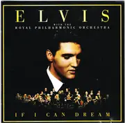 CD - Elvis Presley With The Royal Philharmonic Orchestra - If I Can Dream