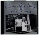 CD - Elvis Presley, The Platters & others - Classic Love Songs Of Rock 'N' Roll (Volume Five)