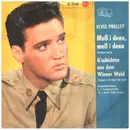 7inch Vinyl Single - Elvis Presley - Muß I Denn, Muß I Denn (Wooden Heart) - Original German, Picture Sleeve