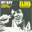 7inch Vinyl Single - Elvis Presley - My Boy